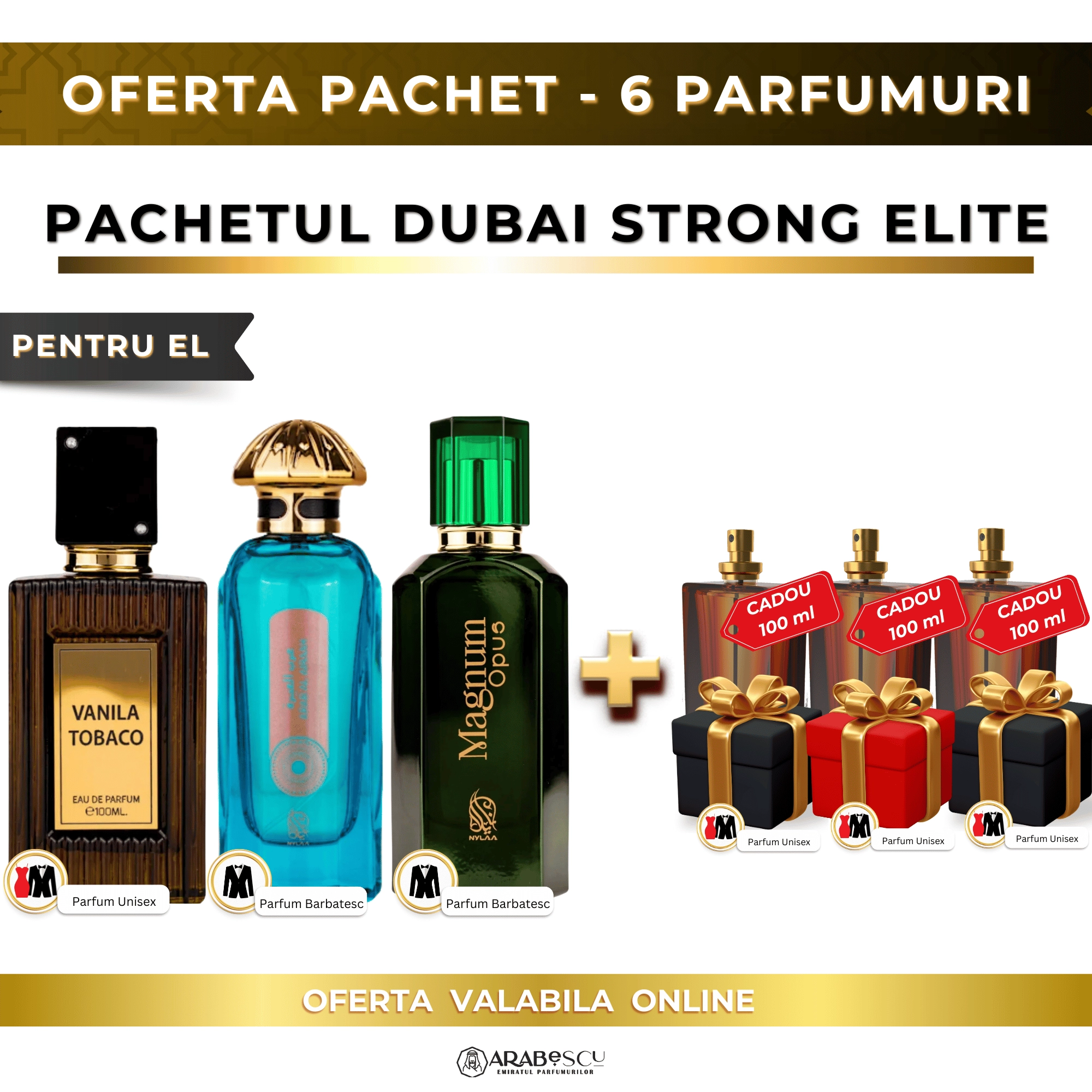 Vanila Tobaco + Arab Al Airah + Magnum Opus + 3x Parfumuri Cadou