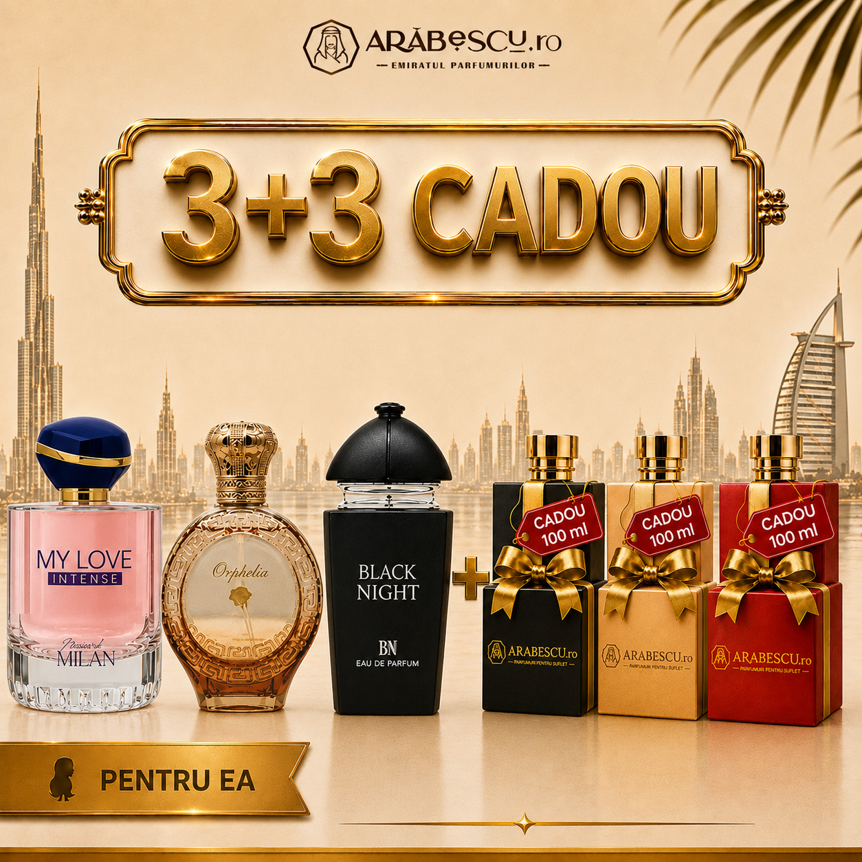 My Love Intense + Orphelia + Black Night + 3x Parfumuri Cadou
